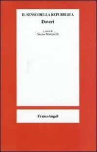 Il senso della repubblica. Doveri Occasione Imperdibile