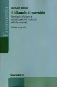 Bestseller Il bilancio di esercizio. Normativa civilistica, principi contabili nazionali e internazionali