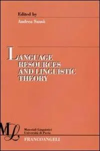 Language resources and linguistic theory Nuovo Arrivo
