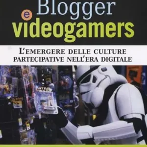 Fan, blogger e videogamers. L‘emergere delle culture partecipative nell‘era digitale Consegna Rapida