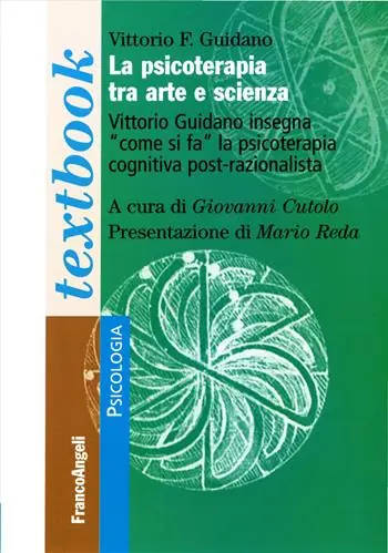 Promozione La psicoterapia tra arte e scienza. Vittorio Guidano insegna «come si fa» la psicoterapia cognitiva post-razionalista