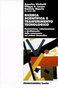 Prezzo Di Fabbrica Ricerca scientifica e trasferimento tecnologico. Generazione, valorizzazione e sfruttamento della conoscenza nel settore biomedico