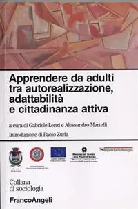 Apprendere da adulti tra autorealizzazione, adattabilità e cittadinanza attiva Offerta Del Giorno