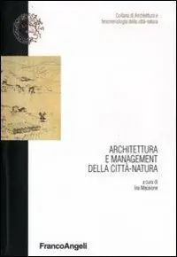 Spedito Oggi Architettura e management della città-natura