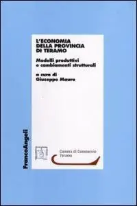 L‘economia della provincia di Teramo. Modelli produttivi e cambiamenti strutturali Professionale