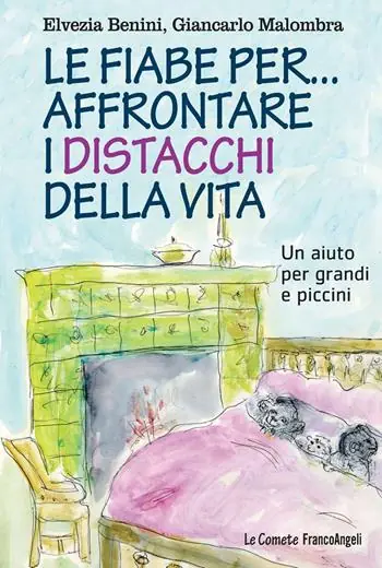 Popolare Le fiabe per... affrontare i distacchi della vita. Un aiuto per grandi e piccini