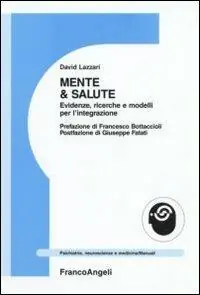 Mente e salute. Evidenze, ricerche e modelli per l‘integrazione Consegna Rapida