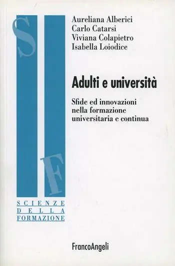 Adulti e università. Sfide ed innovazioni nella formazione universitaria e continua Compra Oggi Stesso
