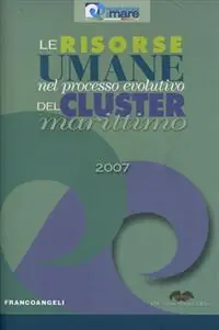 Le risorse umane nel processo evolutivo del cluster marittimo 2007 Offerta Lampo