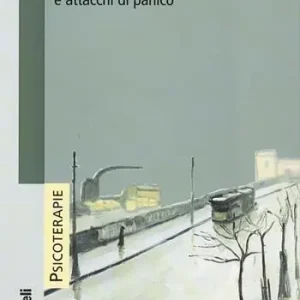 La logica dell‘ansia. Empatia, ansia e attacchi di panico Scelto Dai Clienti