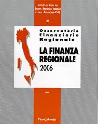Prezzo Di Fabbrica Osservatorio finanziario regionale. Vol. 29 La finanza regionale 2006