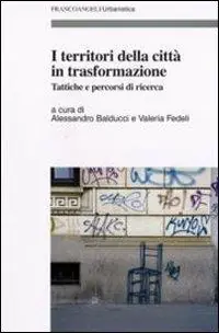 Subito Disponibile I territori della città in trasformazione. Tattiche e percorsi di ricerca