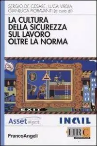 La cultura della sicurezza sul lavoro oltre la norma Affare