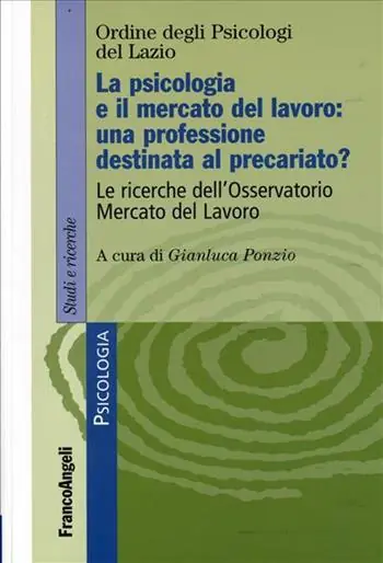 Offerta La psicologia e il mercato del lavoro una nuova professione destinata al precariato? Le ricerche dell‘osservatorio mercato del lavoro