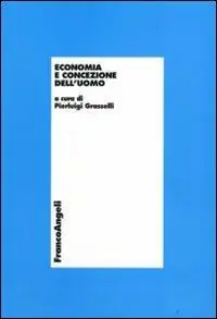 Offerta Economia e concezione dell‘uomo