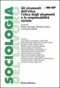 Solo Oggi Gli strumenti dell‘etica, l‘etica degli strumenti e la responsabilità sociale