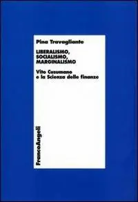 Spedizione Espresso Liberalismo, socialismo, marginalismo. Vito Cusumano e la scienza delle finanze