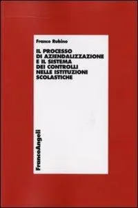 Direttamente Dal Produttore Il processo di aziendalizzazione e il sistema dei controlli nelle istituzioni scolastiche