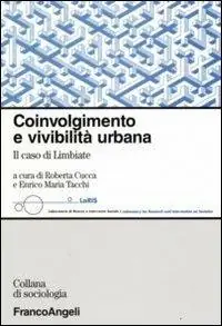 Occasione Coinvolgimento e vivibilità urbana. Il caso di Limbiate