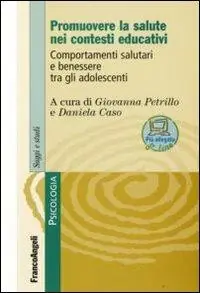 Soddisfatti O Rimborsati Promuovere la salute nei contesti educativi. Comportamenti salutari e benessere tra gli adolescenti