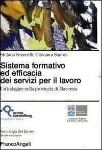 Ultimissimo Modello Sistema formativo ed efficacia dei servizi per il lavoro. Un‘indagine nella provincia di Macerata