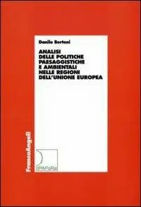 Sconto Analisi delle politiche paesaggistiche e ambientali nelle regioni dell‘Unione Europea