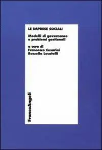 Compra Oggi Stesso Le imprese sociali. Modelli di governance e problemi gestionali