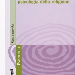 Introduzione alla psicologia della religione Ultime Pezzi