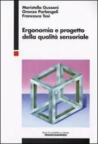 Ergonomia e progetto della qualità sensoriale Soddisfatti O Rimborsati
