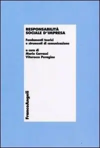 Reso Gratuito Responsabilità sociale d‘impresa. Fondamenti teorici e strumenti di comunicazione