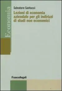 Ordina Subito Lezioni di economia aziendale per gli indirizzi di studi non economici