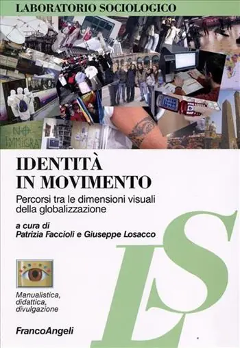 Identità in movimento. Percorsi tra le dimensioni visuali della globalizzazione Promo Stagionale