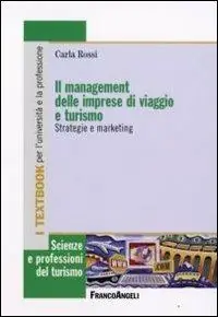 Vendita Finale Il management delle imprese di viaggio e turismo. Strategie e marketing