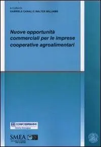 Nuove opportunità commerciali per le imprese cooperative agroalimentari Offerta Speciale