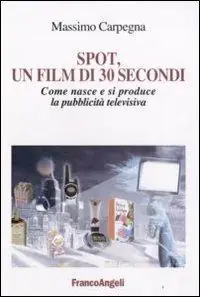 Prezzo Conveniente Spot, un film di 30 secondi. Come nasce e si riproduce la pubblicità televisiva