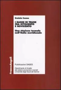 I bagni di Telese fra Ottocento e Novecento. Una stazione termale nell‘Italia meridionale Promozione