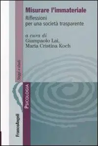 Misurare l‘immateriale. Riflessioni per una società trasparente Soddisfatti O Rimborsati