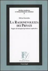 La ragionevolezza dei privati. Saggio di metagiurisprudenza esplicativa Sconto