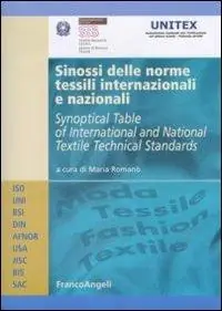 Sinossi delle norme tessili internazionali e nazionali. Ediz. italiana e inglese Direttamente Dal Produttore