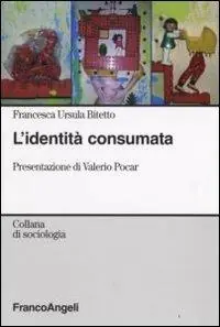Popolare L‘identità consumata