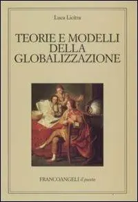 Teorie e modelli della globalizzazione Saldi