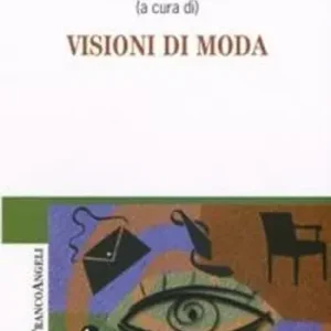 Di Tendenza Visioni di moda