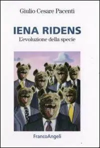 Esclusivo Iena ridens. L‘evoluzione della specie