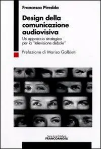 Design della comunicazione audiovisiva. Un approccio strategico per la «televisione debole» Economico