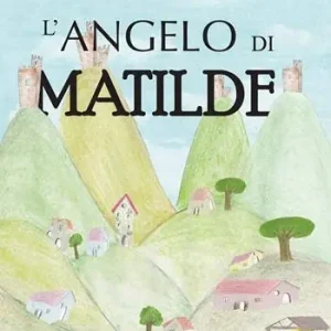 L‘angelo di Matilde Prezzo Scontato
