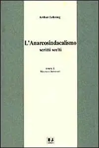L‘ anarcosindacalismo. Scritti scelti Più Venduto