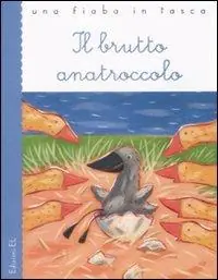 Il brutto anatroccolo. Ediz. illustrata Ultimissimo Modello