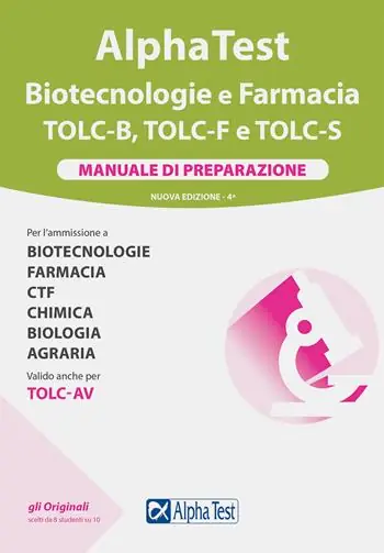 Prezzo Di Fabbrica Alpha Test. Biotecnologie e farmacia. TOLC-B, TOLC-F e TOLC-S. Manuale di preparazione. Nuova ediz.