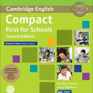 Compact first for schools. Student‘s book-Workbook. Without answers. Con CD Audio. Con CD-ROM. Con e-book. Con espansione online Di Tendenza