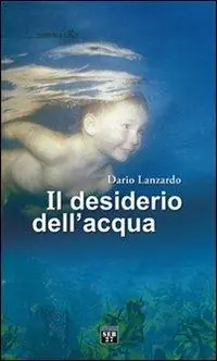 Il desiderio dell‘acqua Occasione